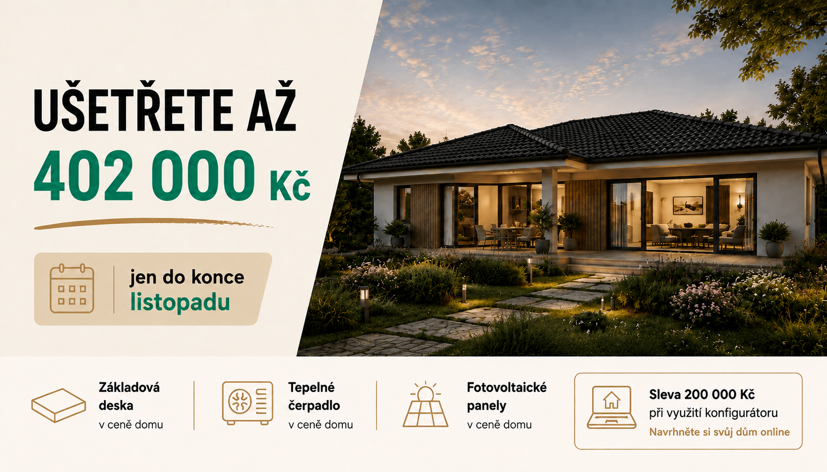 Dům za jasných podmínek. Teď navíc za zvýhodněnou cenu