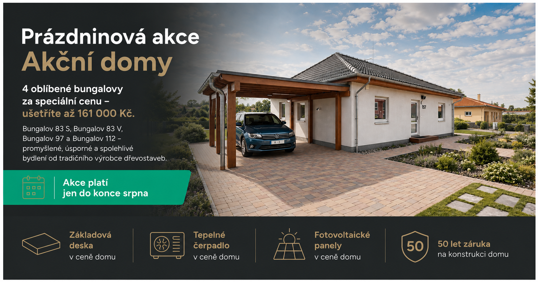 Dům za jasných podmínek. Teď navíc za zvýhodněnou cenu